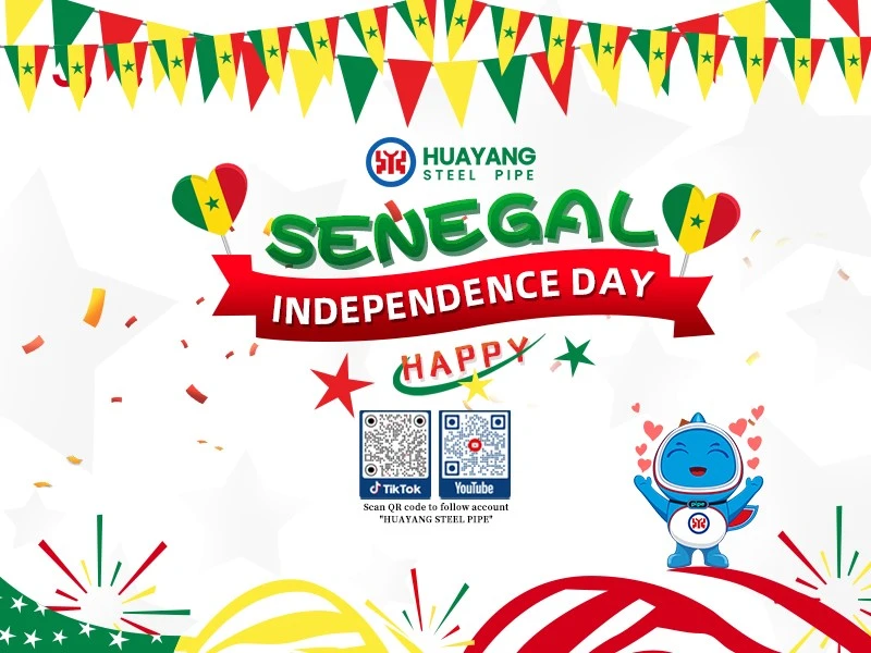 Senegal milliy kuni va Hua Yang API 5L po'lat quvurlari: rivojlanish va sifatli